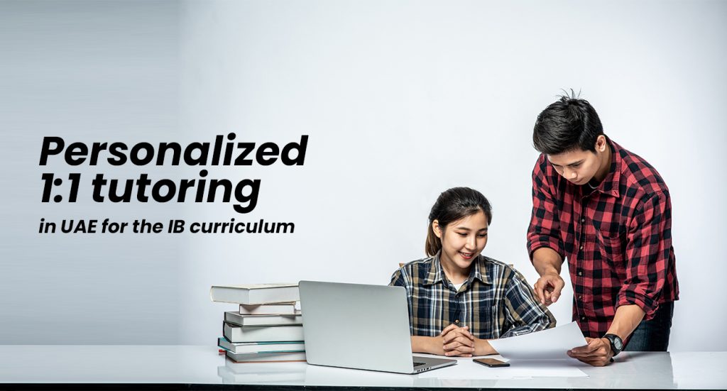 Personalized 1-1 tutoring in UAE for the IB curriculum