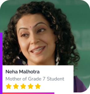 Neha Malhotra (Mother of Grade 7 student)