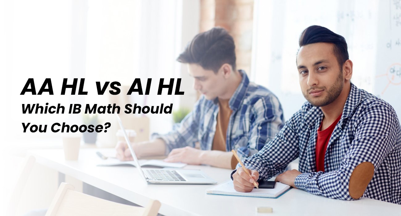 Aahl Math Understanding IB Math Options AA HL and AI HL for Better Decision Making